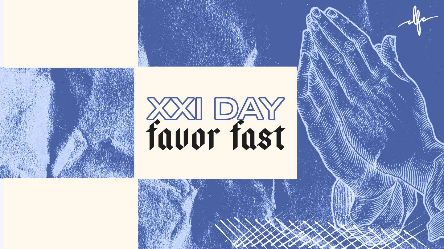 21 Day Favor Fast Proverbs 10:9-11 New Century Version