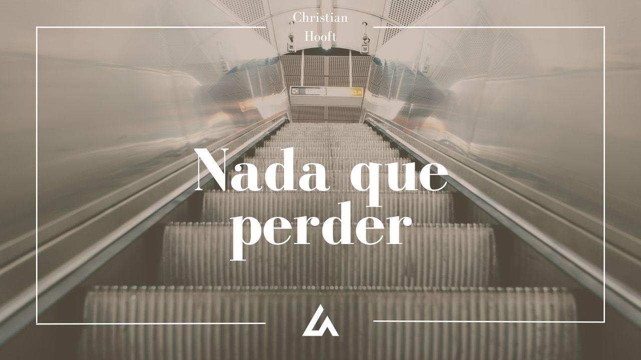 Nada Que Perder