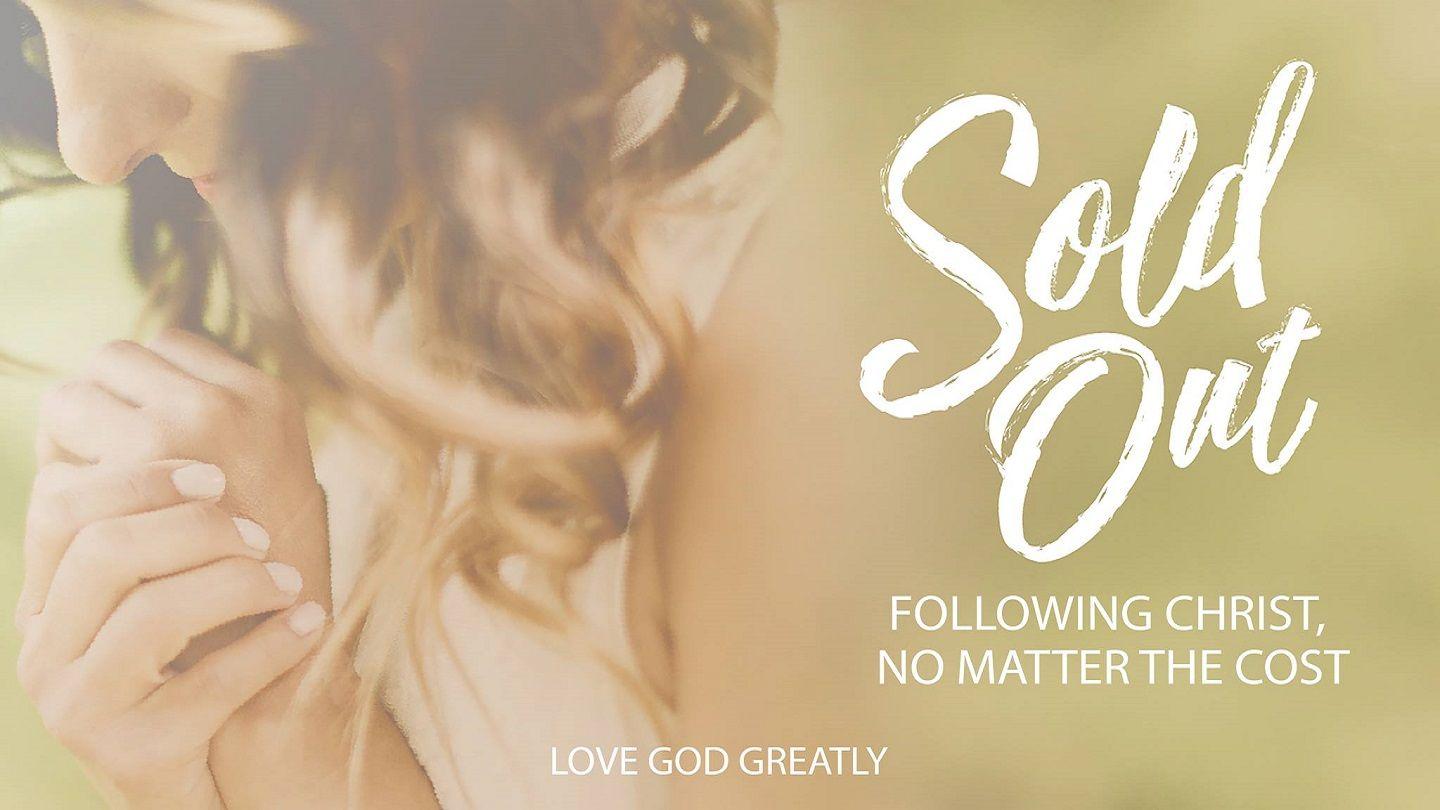 Love God Greatly - Sold Out