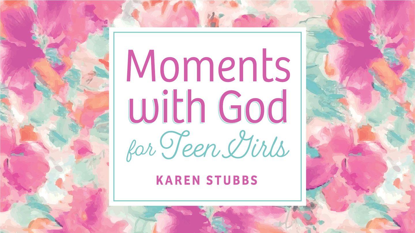 Moments With God for Teen Girls | Devotions for Anxiety