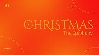 Christmas: The Epiphany ទំនុកតម្កើង 2:10-11 ព្រះគម្ពីរភាសាខ្មែរបច្ចុប្បន្ន ២០០៥