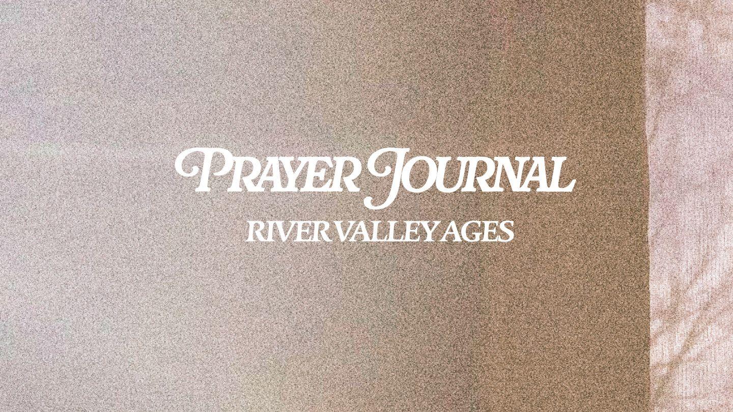 Prayer Journal From River Valley AGES Psalm 34:10-11 King James Version