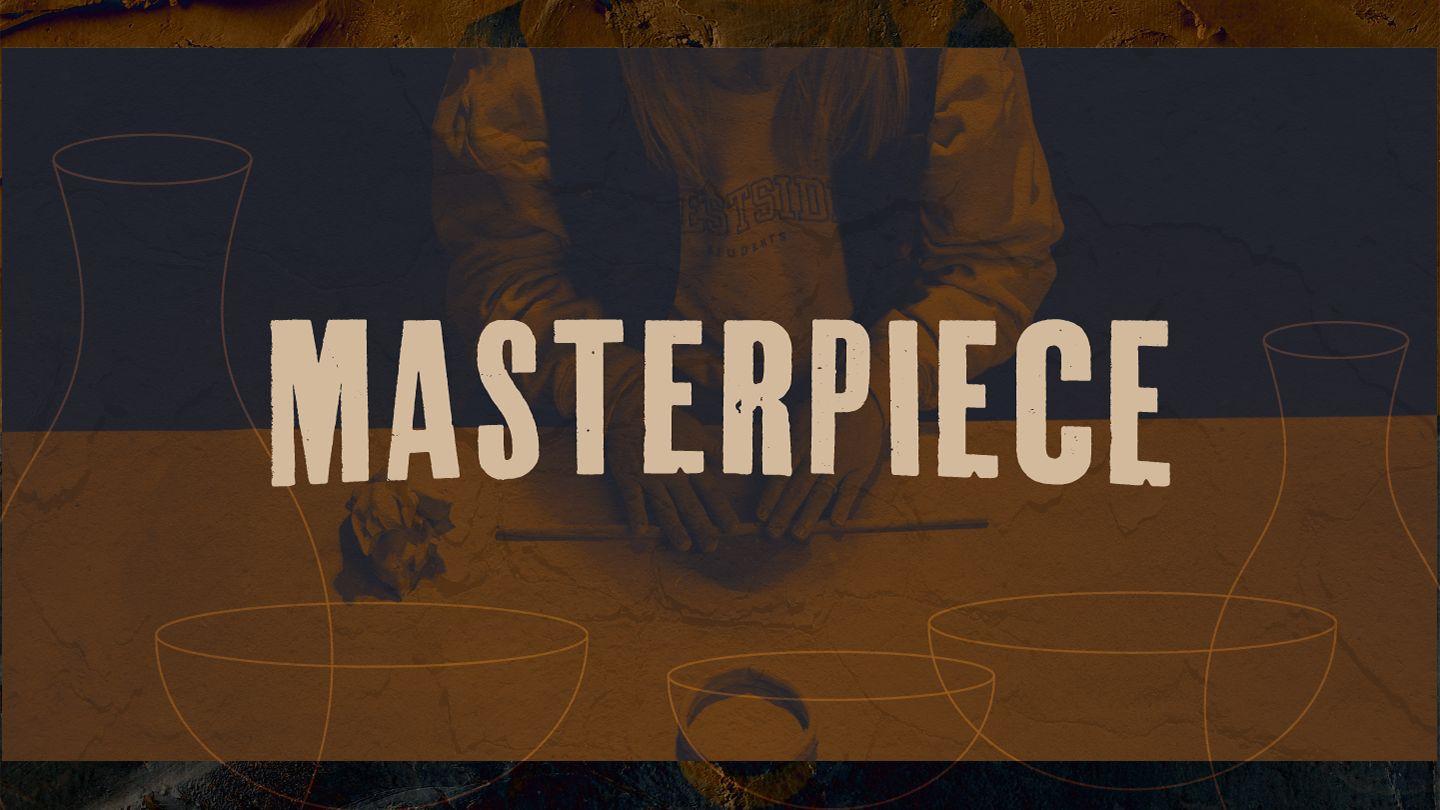 Masterpiece