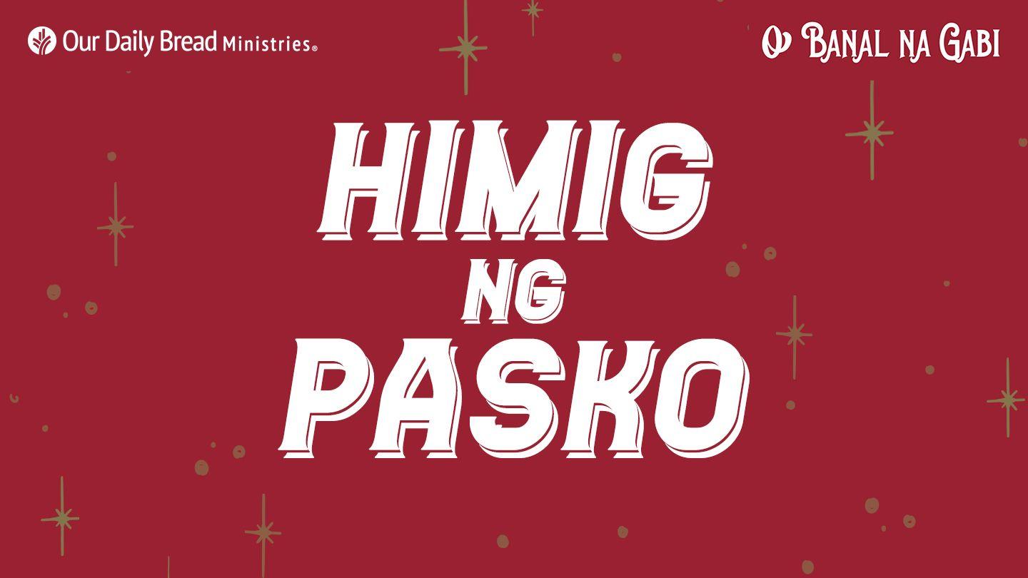 O' Banal Na Gabi: Himig Ng Pasko Mataio 2:12-13 Bais ula mumuru aime iesu