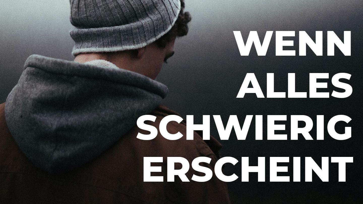 Wenn alles schwierig erscheint Psalmen 119:105-110 Die Bibel (Schlachter 2000)