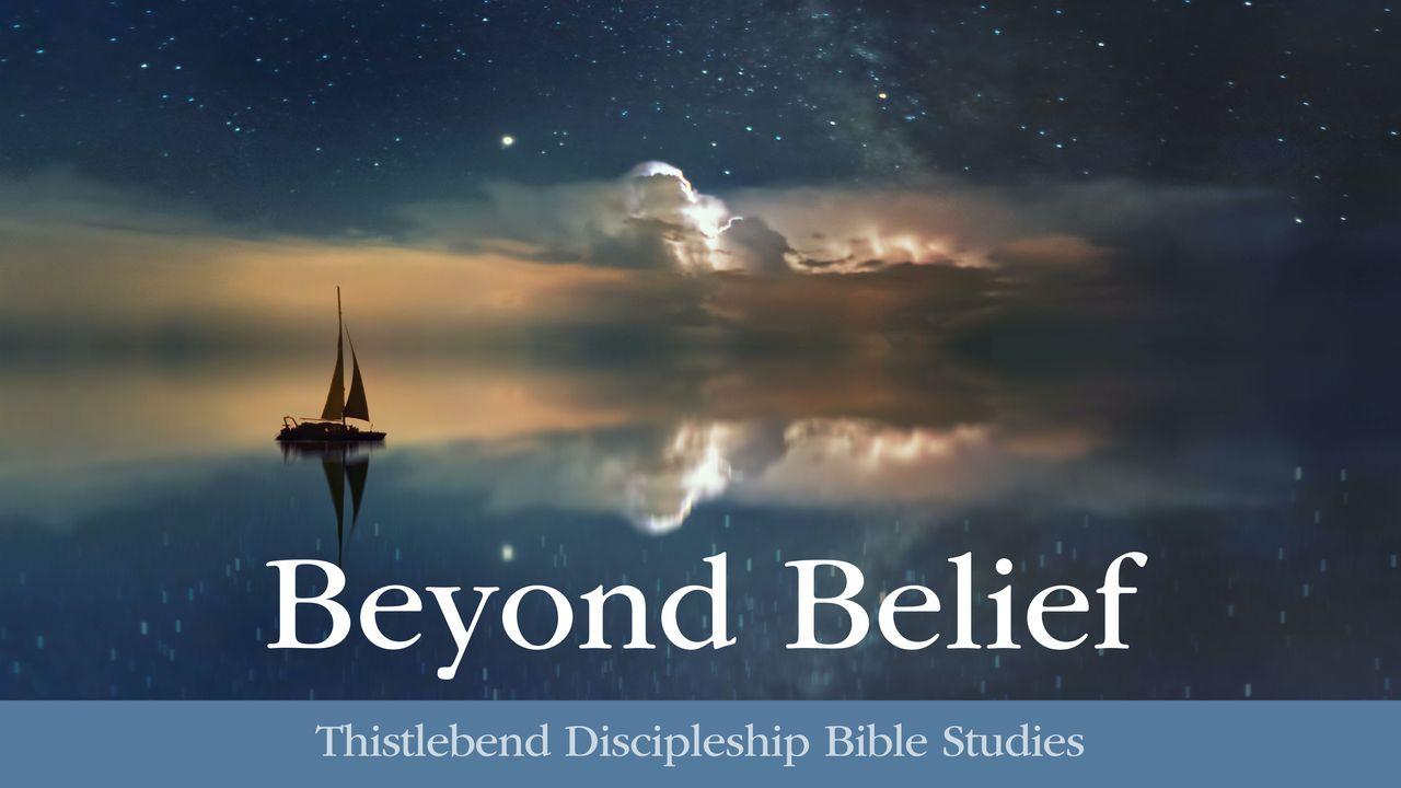 Beyond Belief
