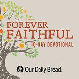 Forever Faithful 10-Day Devotional