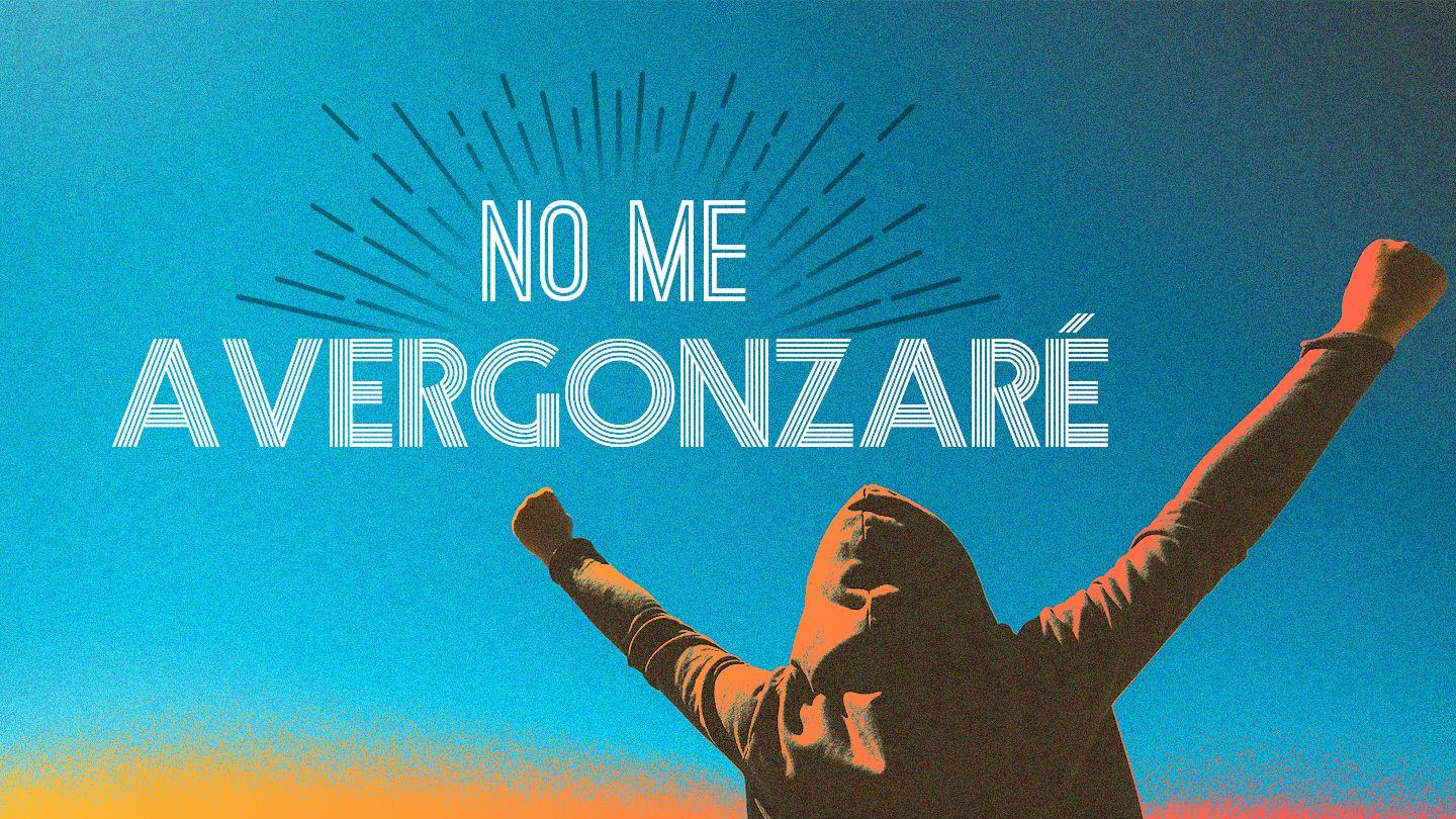No Me Avergonzaré Romanos 1:16 Biblia Reina Valera 1960
