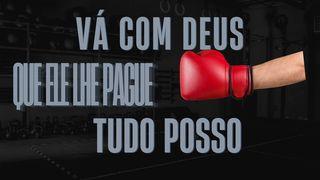 Vá Com Deus, Deus Lhe Pague, Posso Tudo Filemom 1:4-6 Nova Tradução na Linguagem de Hoje