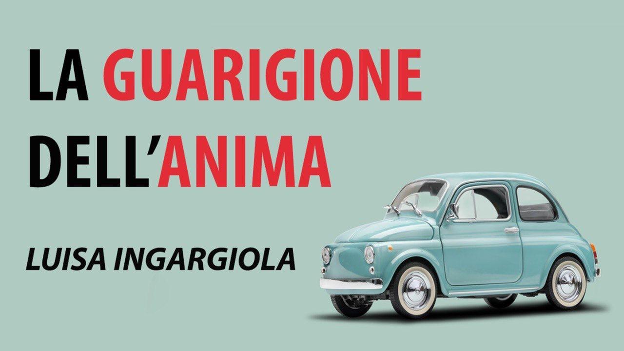 La Guarigione Dell’Anima