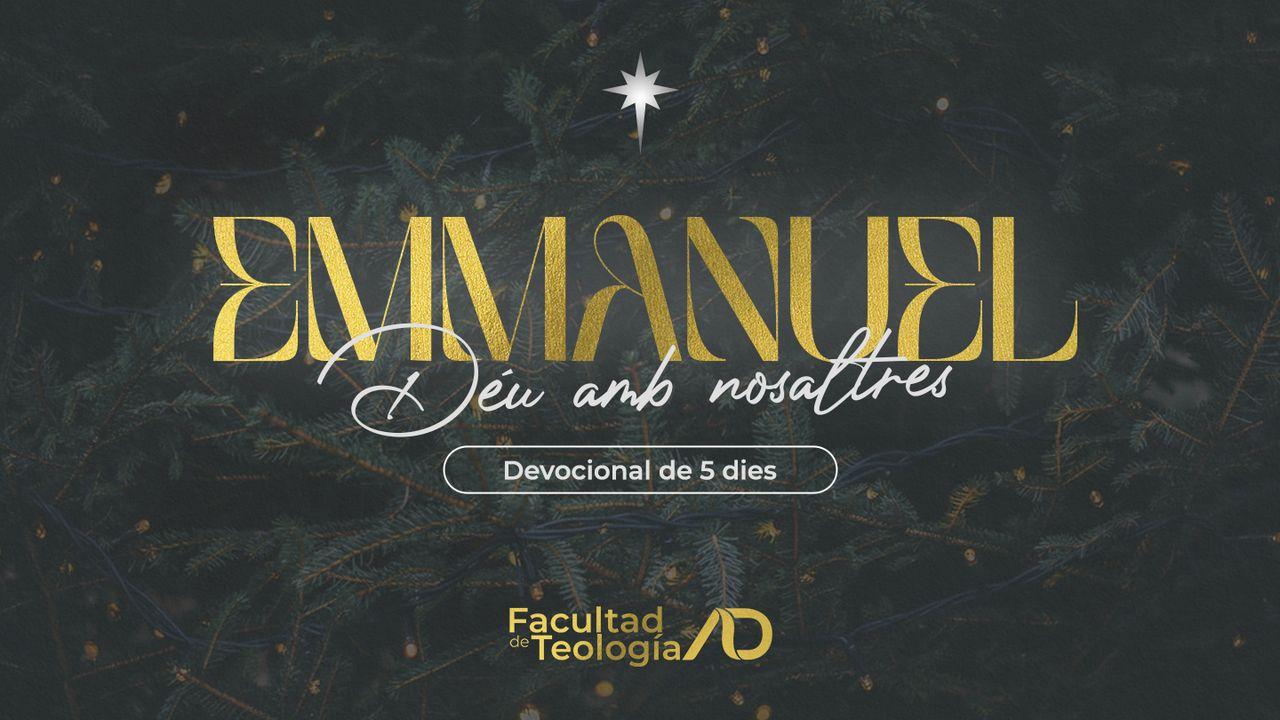 Emmanuel, Déu Amb Nosaltres