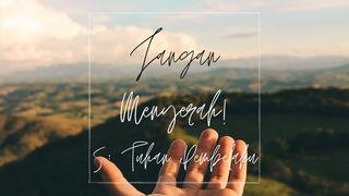 Jangan Menyerah! - Bagian 5: Tuhan Pembelaku Matej 6:30 Življenje z Jezusom