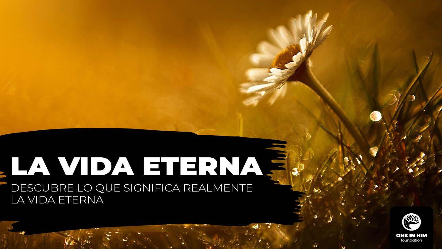 La Vida Eterna JUAN 14:6-7 Dios Habla Hoy Versión Española