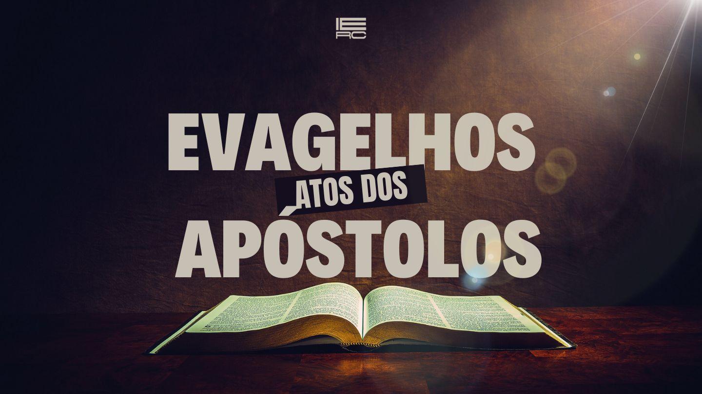 Evangelhos e Atos dos Apóstolos