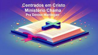 Centrados Em Cristo Jôhany 15:5 DIEM PROTESTANTA
