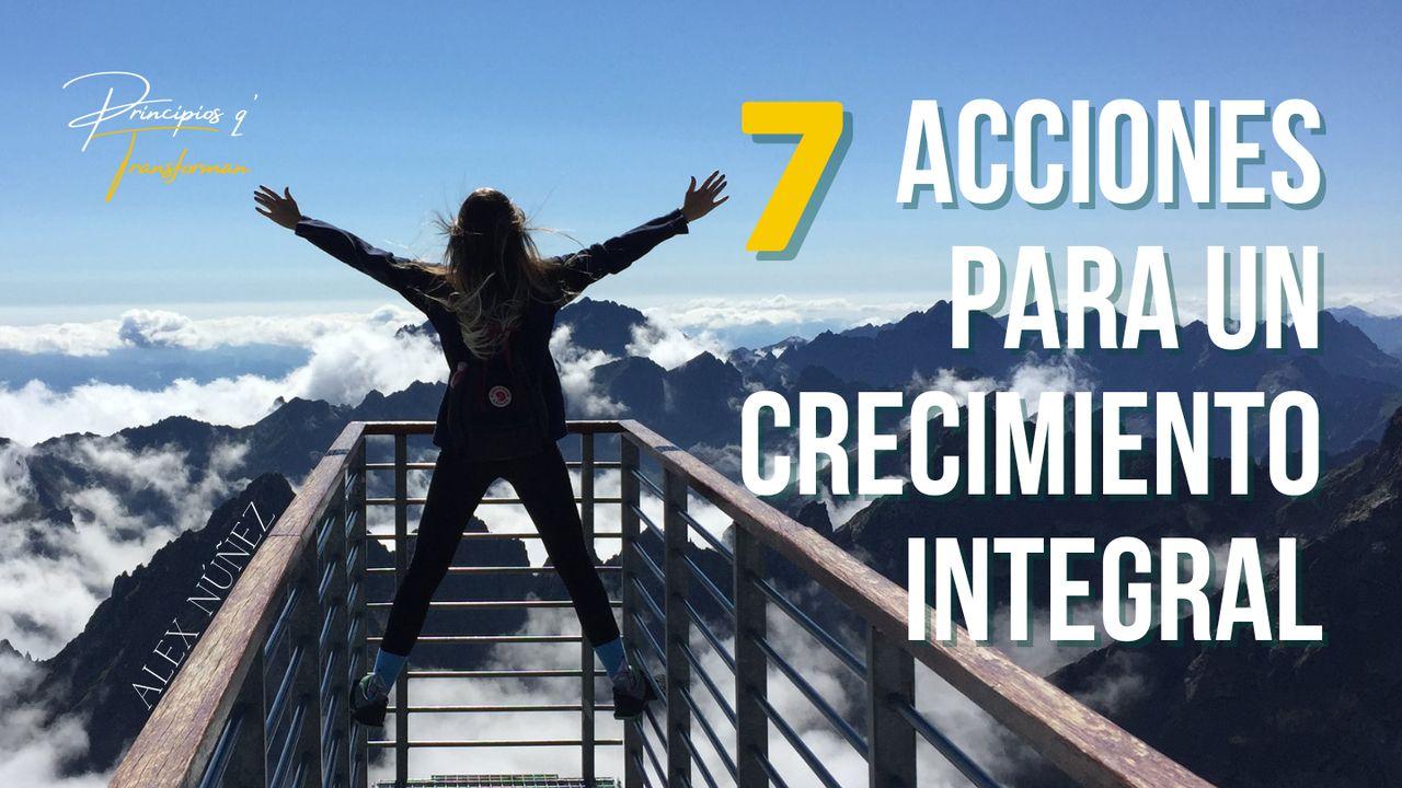 7 acciones para un crecimiento integral