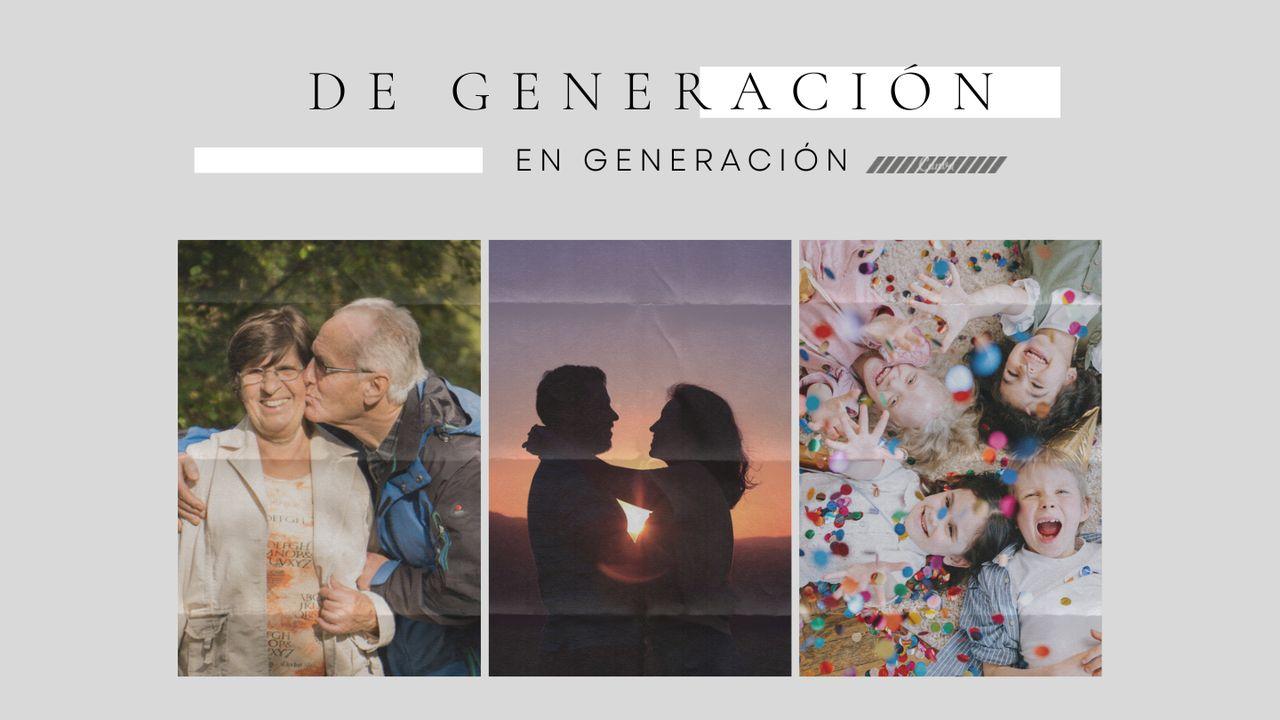 De generación en generación