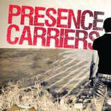 Presence Carriers – David Shearman