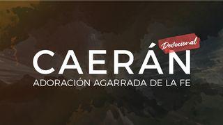 Caerán: Adoración Agarrada De La Fe JOSUÉ 6:3-5 La Palabra (versión española)