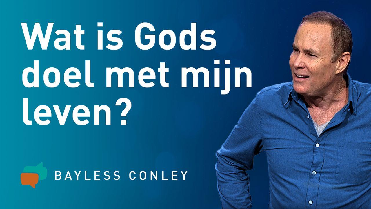 Wat is Gods doel met mijn leven?