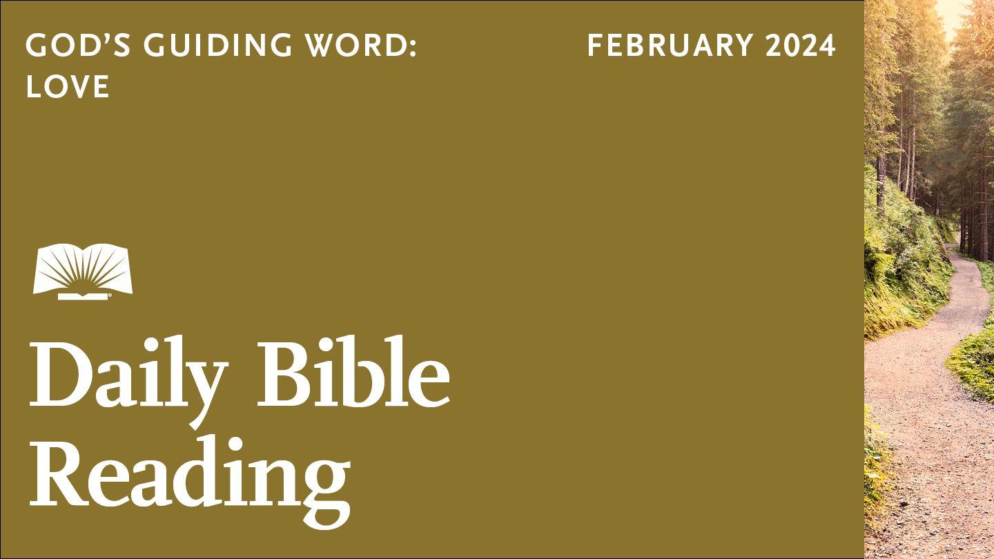 Daily Bible Reading—February 2024, God’s Guiding Word: Love John 7:45-52 King James Version