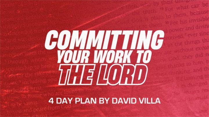 Commit Your Work to the Lord