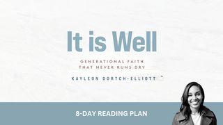 It Is Well: Generational Faith That Never Runs Dry Genesis 32:22-28 King James Version