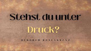 Stehst du unter Druck? Jesaja 41:10-14 Darby Unrevidierte Elberfelder