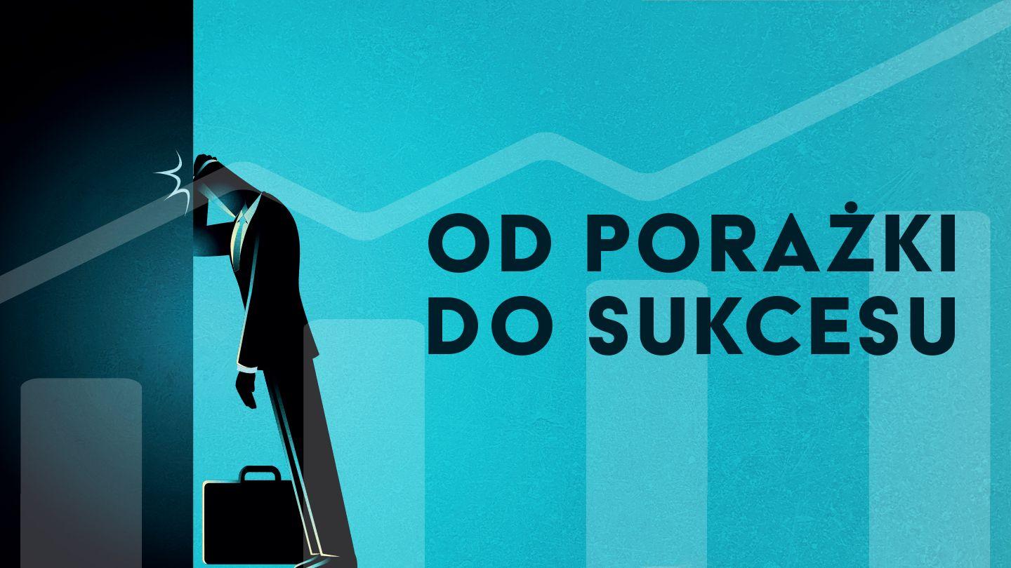 Od porażki do sukcesu