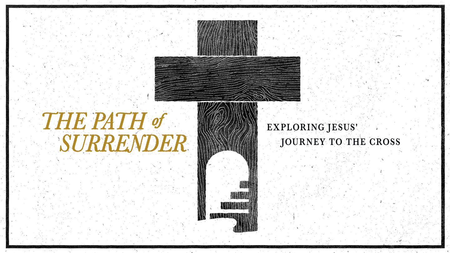 Lent: The Path of Surrender
