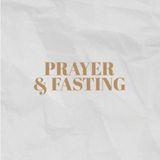 Prayer & Fasting