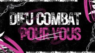 Dieu combat pour vous ! Avec Eric Célérier