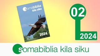 Soma Biblia Kila Siku 02/2024