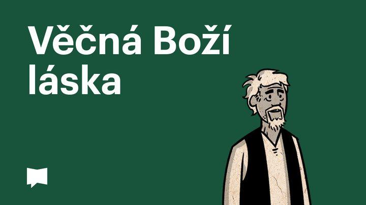 BibleProject | Věčná Boží láska