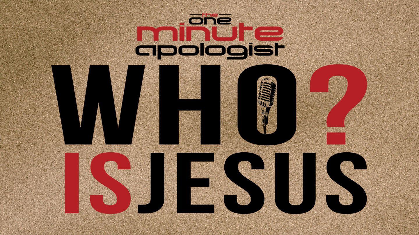 One Minute Apologist "Who Is Jesus?" মথি 5:17 পবিত্র বাইবেল (কেরী ভার্সন)