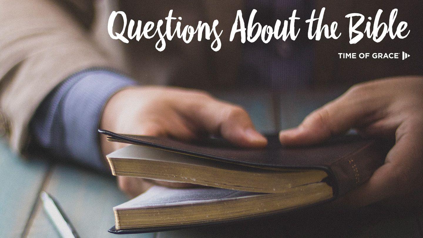 Questions About the Bible 1 Corinthians 12:4-6 New American Standard Bible - NASB