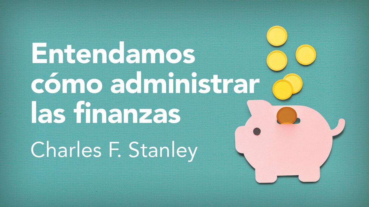 Entendamos cómo administrar las finanzas