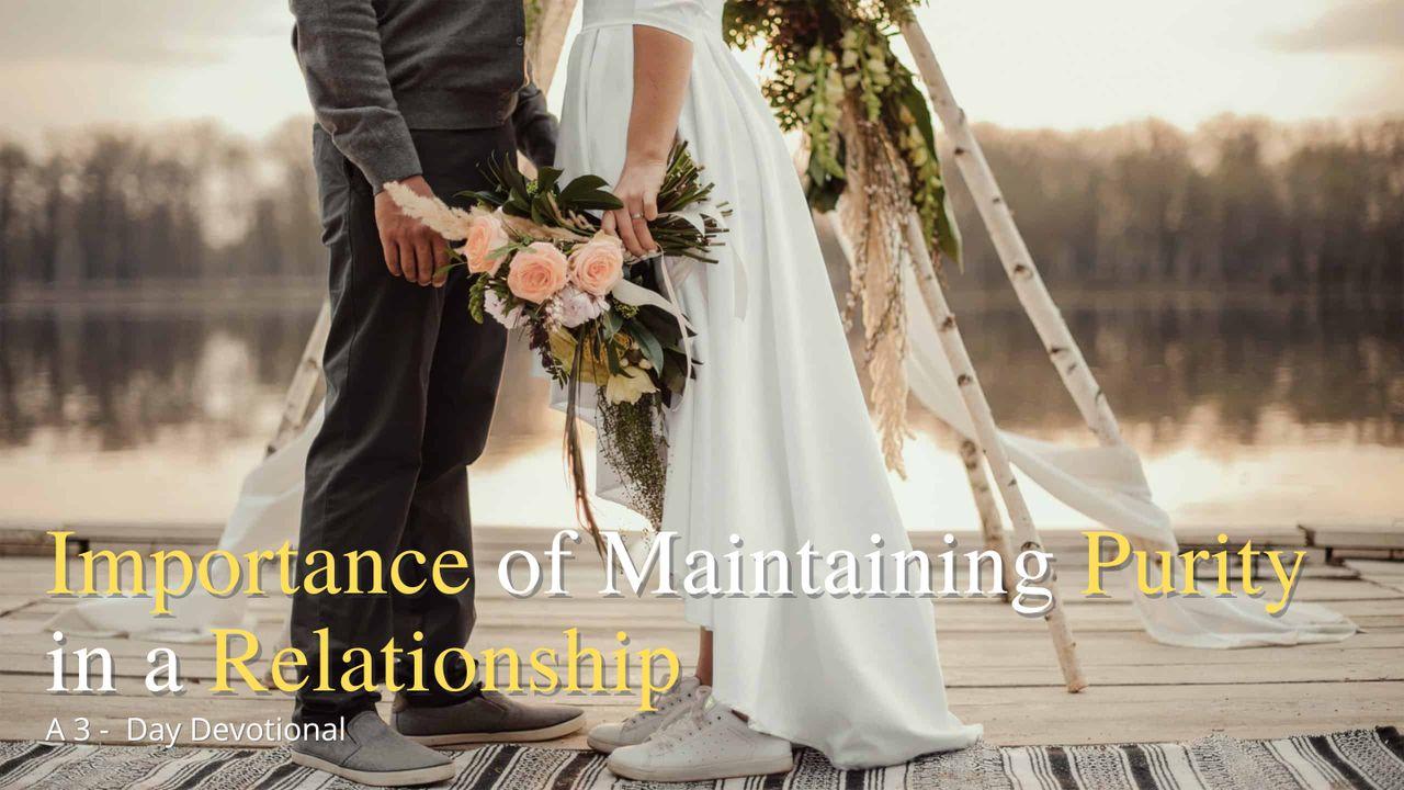 Importance of Maintaining Purity in a Relationship