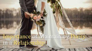 Importance of Maintaining Purity in a Relationship Éphésiens 5:3-5 Parole de Vie 2017