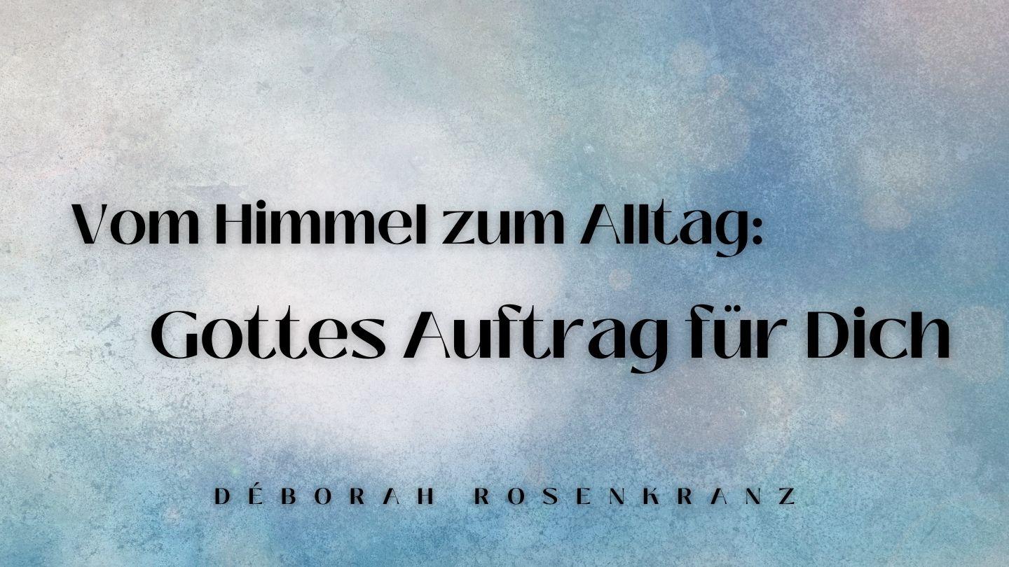 Vom Himmel zum Alltag – Gottes Auftrag für dich בראשית 1:12 תנ"ך וברית חדשה בתרגום מודני