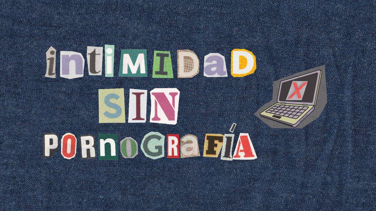 Intimidad Sin Pornografía 