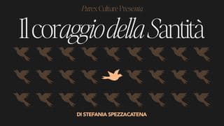 Il Coraggio Della Santità