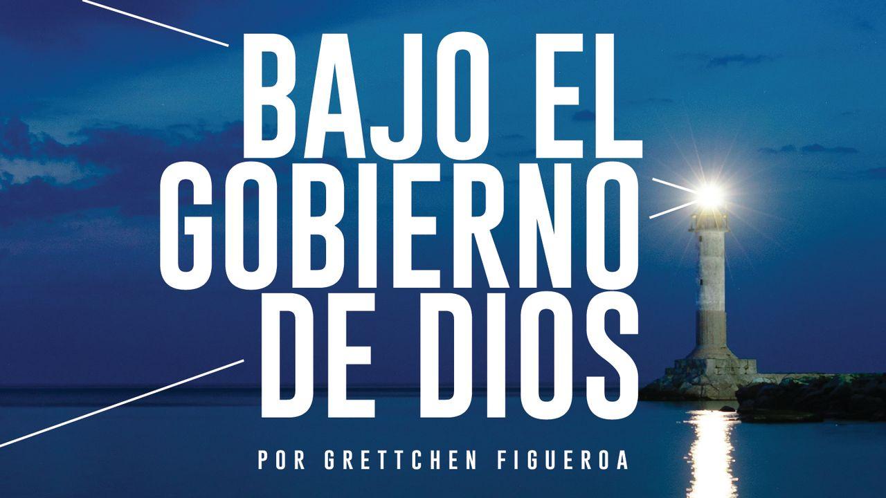 Bajo El Gobierno De Dios