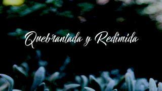 Quebrantada Y Redimida 1 Corintios 15:1-2 Biblia Dios Habla Hoy
