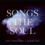 Songs of the Soul: A Lent Devotional