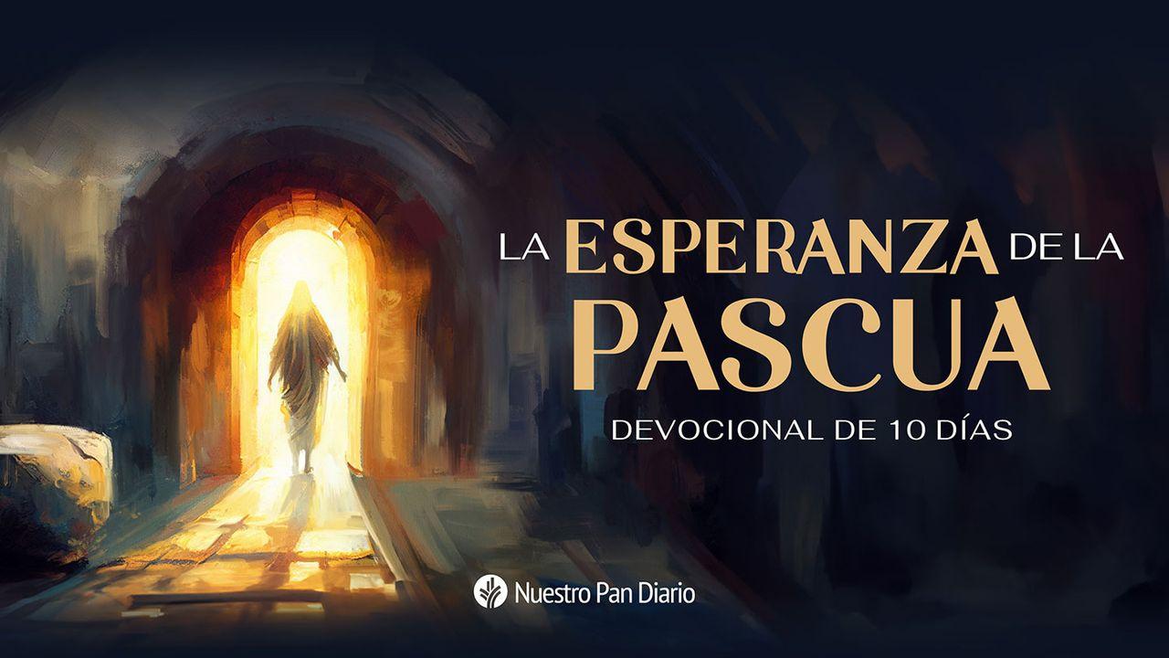 La esperanza de la Pascua