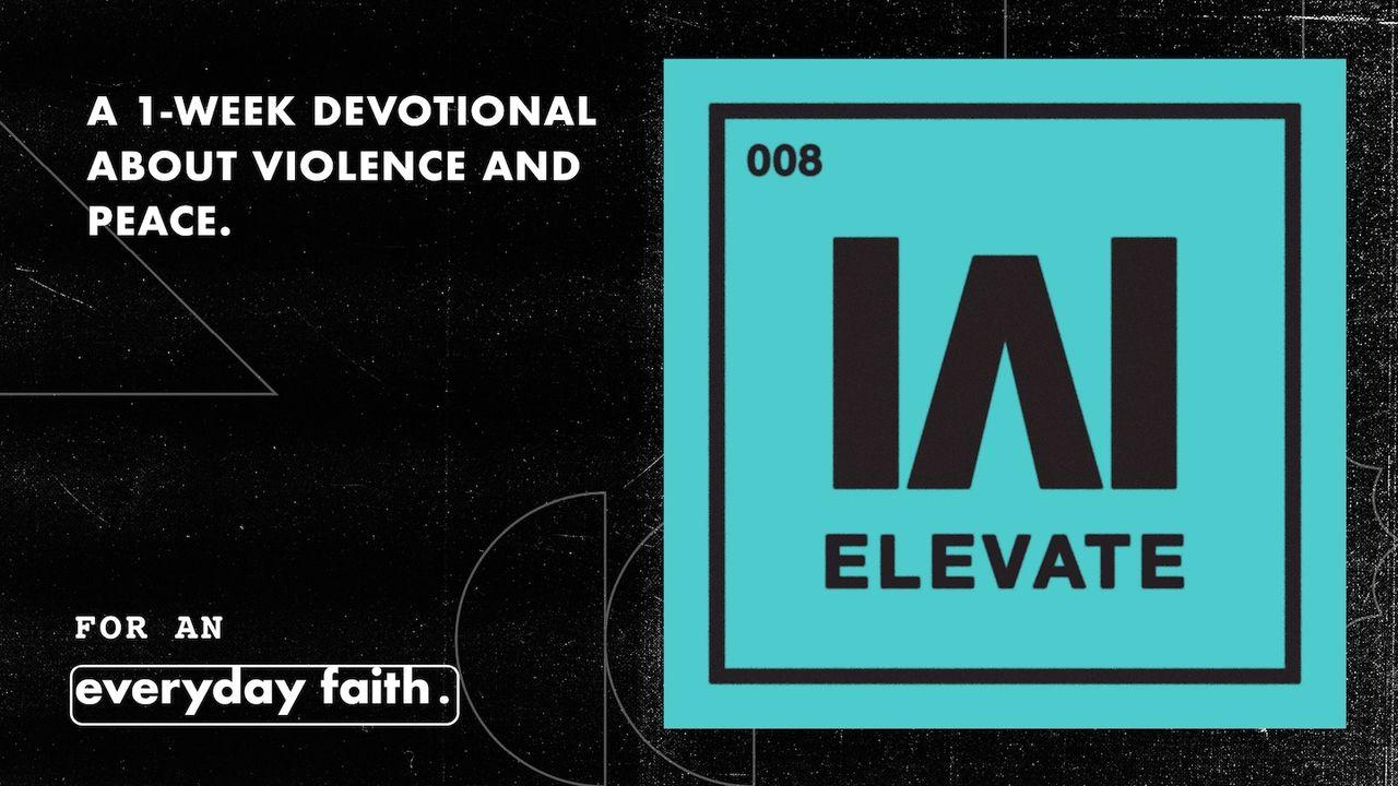 Elevate: A Conversation About Violence and Peace