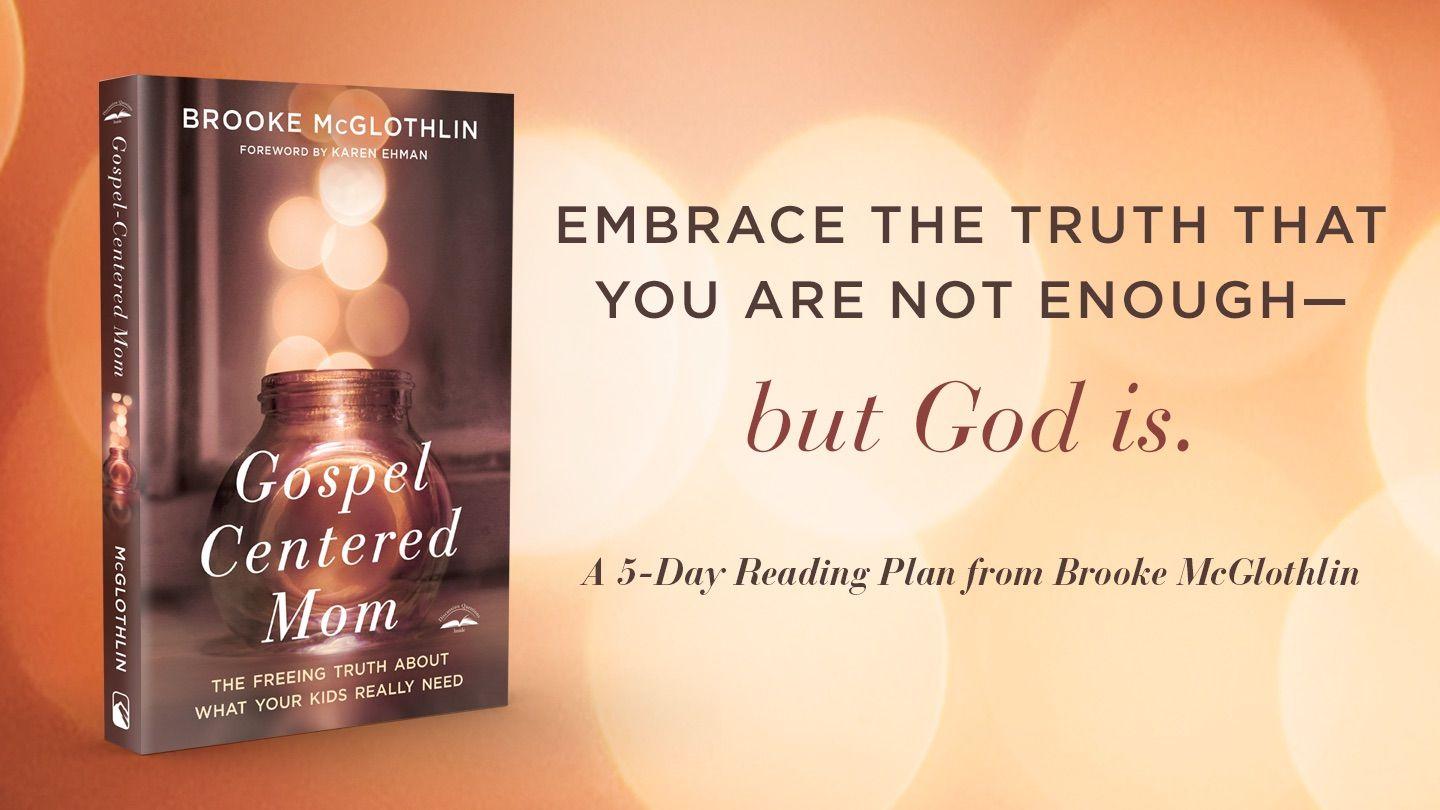 Gospel-Centered Mom: A 5-Day Devotional By Brooke McGlothlin Luk 9:23 Hilim ha hiti Pútuun pa