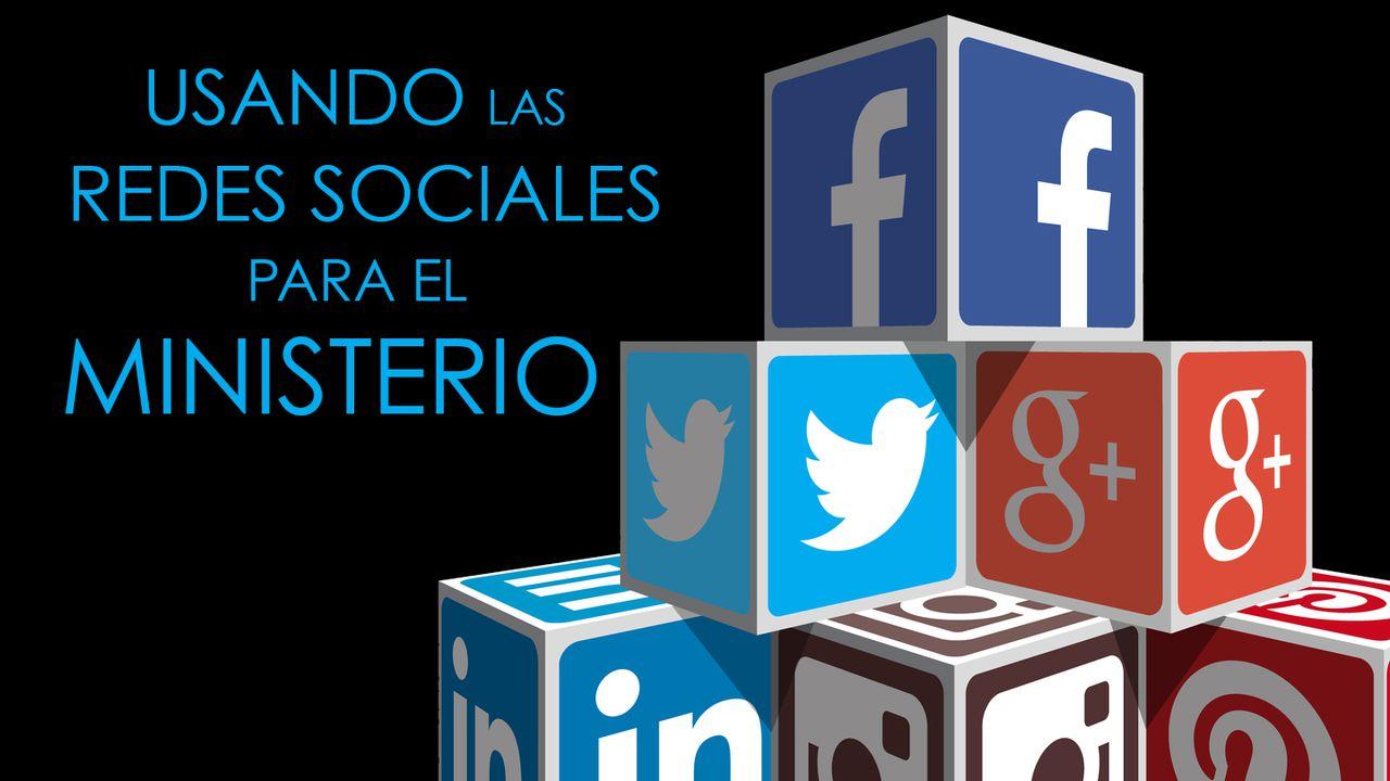 Usando Las Redes Sociales Para El Ministerio