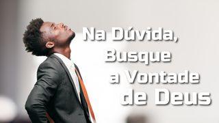 Na Dúvida, Busque a Vontade De Deus Matayi 1:18-19 Ulufingo Ulupya